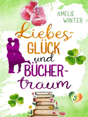 cover image of Liebesglück und Büchertraum